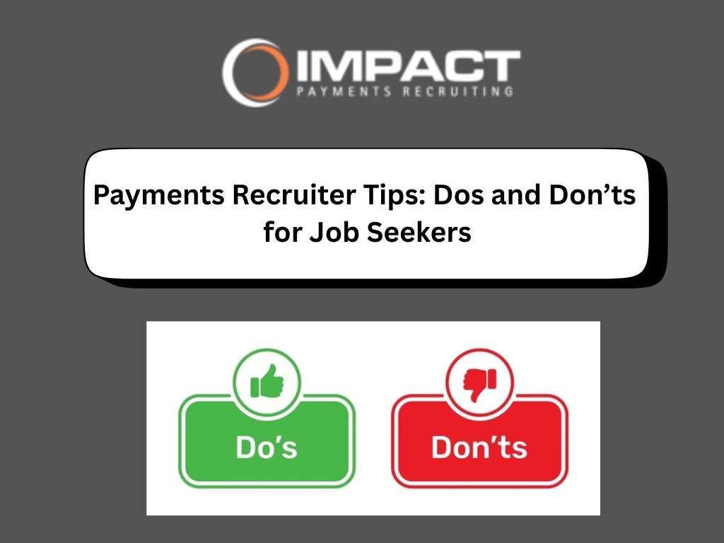 Impact Payments Recruiting above 'Payments Recruiter Tips: Dos and Don'ts' with green Do's thumbs up and red Don'ts thumbs do